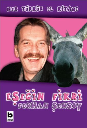 Eşeğin Fikri Ferhan Şensoy