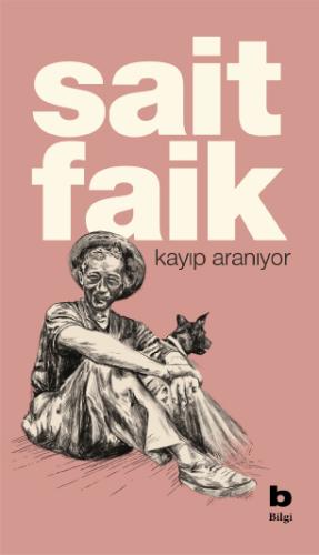 Kayıp Aranıyor Sait Faik Abasıyanık