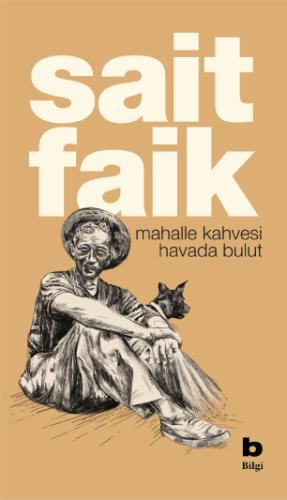 Mahalle Kahvesi - Havada Bulut Sait Faik Abasıyanık