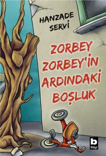 Zorbey Zorbey'in Ardındaki Boşluk Hanzade Servi